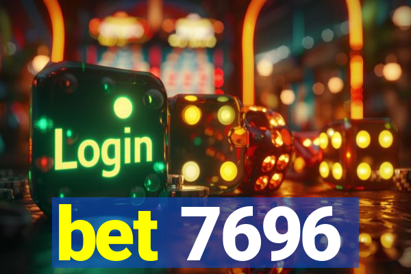 bet 7696